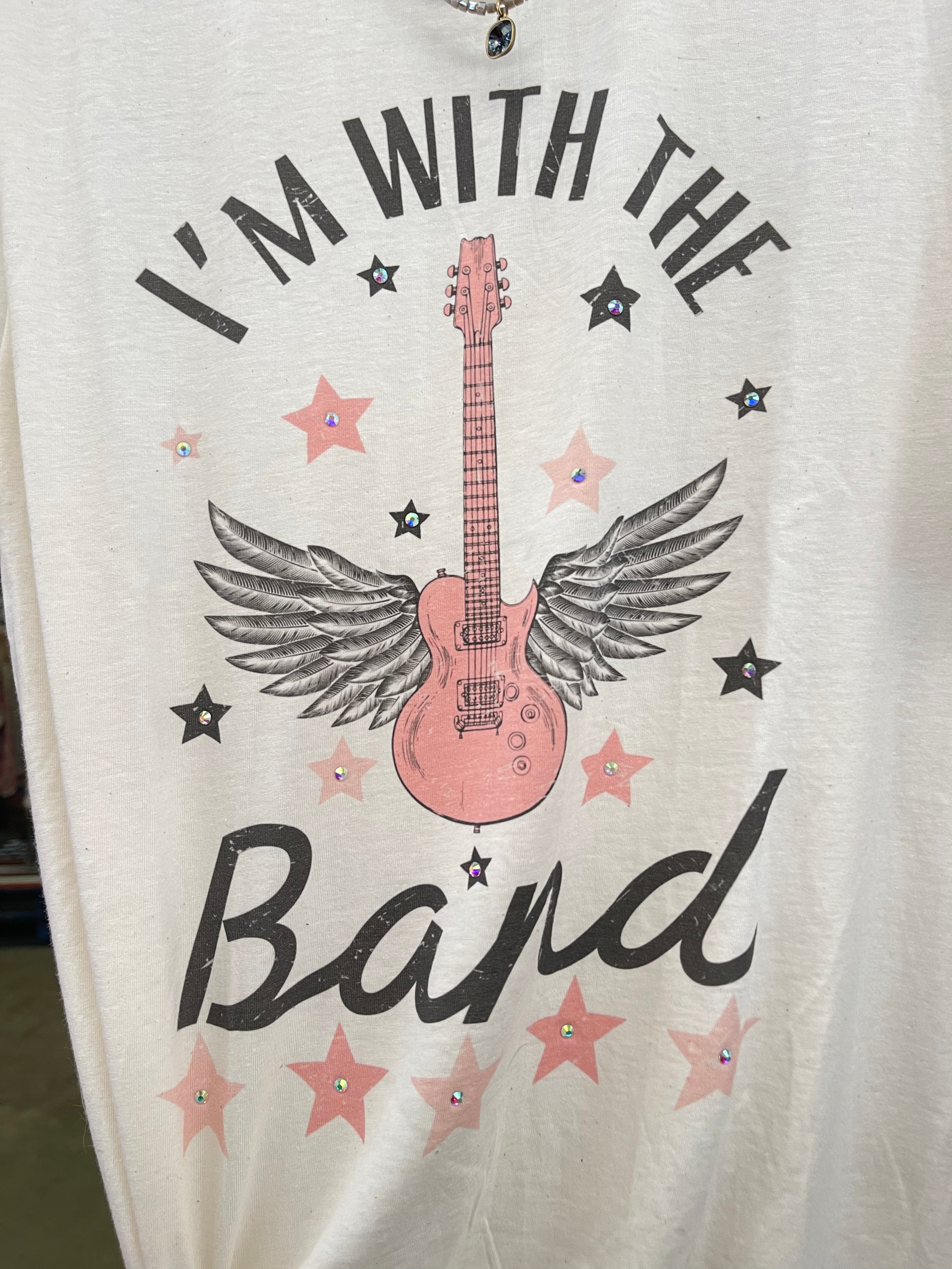 I’m With The Band Tee