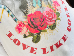 Love Like Dolly Sweatshirt